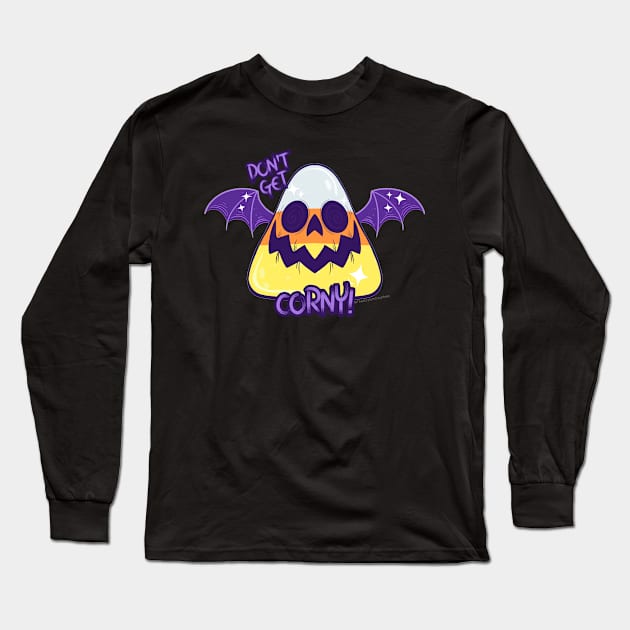 Don't Get Corny! Long Sleeve T-Shirt by The Asylum Countess